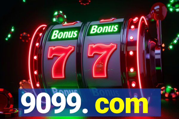 9099. com